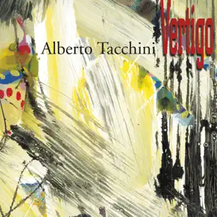 lataa albumi Alberto Tacchini - Vertigo