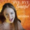 Bye Bye Beautiful (feat. Alex Luss & Tommy Johansson) artwork