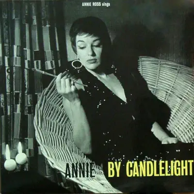 Annie by Candlelight - Annie Ross Annie by Candlelight - Annie Ross