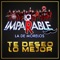 Te Deseo Lo Mejor - La Imparable La De Morelos lyrics