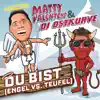 Stream & download Du bist (Engel vs. Teufel) - Single