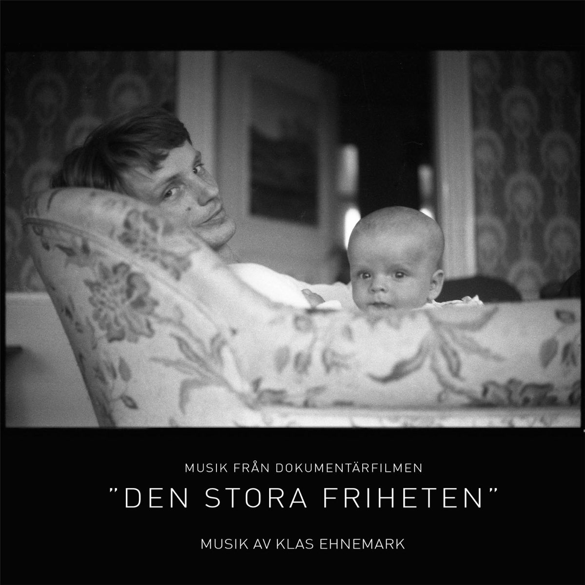 ‎Den Stora Friheten (Original Film Soundtrack) Của Klas Ehnemark Trên ...