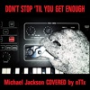 Don't Stop Till You Get Enough - Single