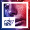 Future House Vibes, Vol. 1, 2016