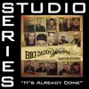 It's Already Done (Studio Series Performance Track) - EP album lyrics, reviews, download