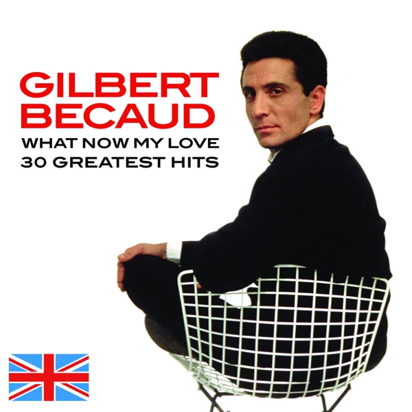 What Now My Love - Gilbert Bécaud