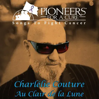 Au Clair De La Lune (Songs to Fight Cancer) - Single - Charlelie Couture