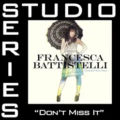 Don't Miss It (Studio Series Performance Track) - - EP - Francesca Battistelli