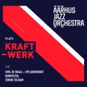 Aarhus Jazz Orchestra Plays Kraftwerk - EP