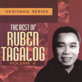 Heritage Series - The Best of Ruben Tagalog, Vol. 6 - Ruben Tagalog
