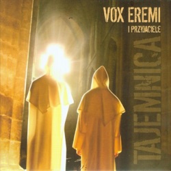 Vox Eremi - Kimże jest Ta