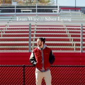 Evan Wize - Silver Lining