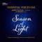 Season of Light - Essential Voices USA & Judith Clurman lyrics