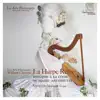 La Harpe Reine: Concertos for Harp at the Court of Marie-Antoinette (Live) album lyrics, reviews, download