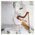 La Harpe Reine: Concertos for Harp at the Court of Marie-Antoinette (Live) album cover