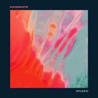 Kidswaste - Spleen - EP artwork