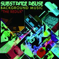 Background Music: The Redux by Substance Abuse album reviews, ratings, credits