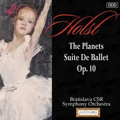 Holst: The Planets - Suite De Ballet, Op. 10 by Bratislava CSR Symphony Orchestra & Adrian Leaper album reviews, ratings, credits