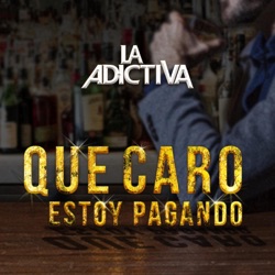 La Adictiva Banda San José de Mesillas - Que Caro Estoy Pagando