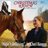 Hope Is Believing (from the film "Christmas Ranch") album lyrics, reviews, download