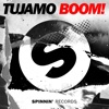 Tujamo - Boom!