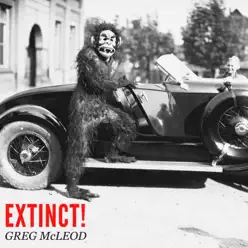 Extinct! - Greg McLeod