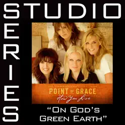 On God's Green Earth (Studio Series Performance Track) - EP - Point of Grace