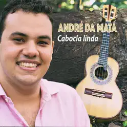 Cabocla Linda - Single - André da Mata