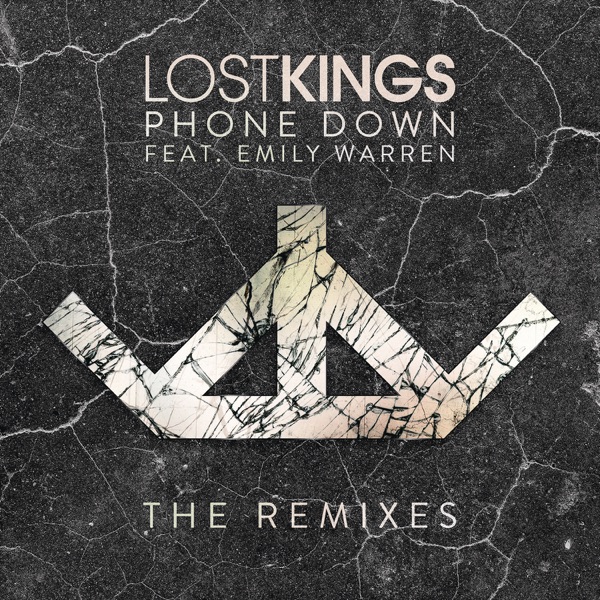 Phone Down (feat. Emily Warren) [Remixes] - Single - Lost Kings