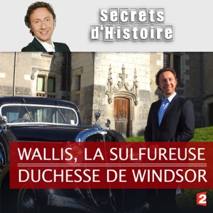 Wallis, la sulfureuse duchesse de Windsor - Episode 1