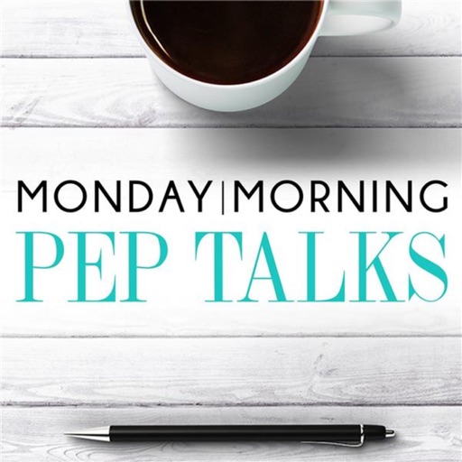 Monday Morning Pep Talks: Absorb Some Motivational Energy | MMPT
