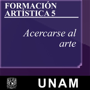 Formación artística 5. Acercarse al arte