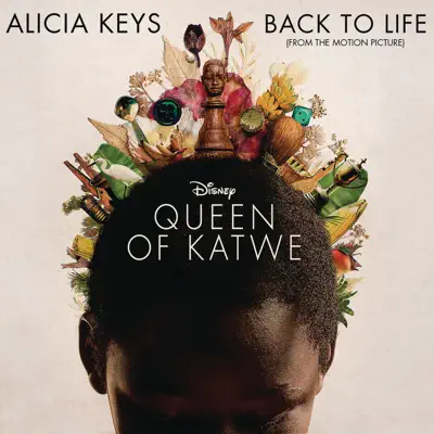 Back to Life (From Disney's "Queen of Katwe") - Single - Alicia Keys