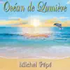Océan de lumière album lyrics, reviews, download