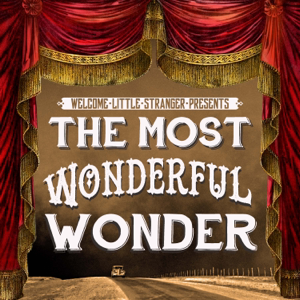 THE MOST WONDERFUL WONDER podcast