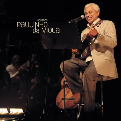 Acústico MTV: Paulinho da Viola - Paulinho da Viola