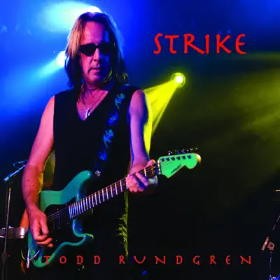 Strike - Single - Todd Rundgren