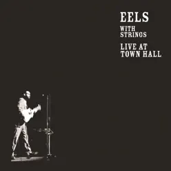 Live at Town Hall - Eels