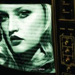 Alice (Radio Edit) - Single - Moby