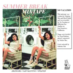 Summer Break Mixtape - Single - No Vacation