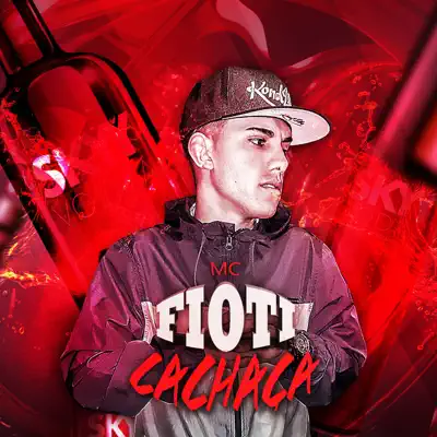 Cachaça - Single - MC Fioti