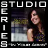 Stream & download In Your Arms (Studio Series Performance Track) - - EP
