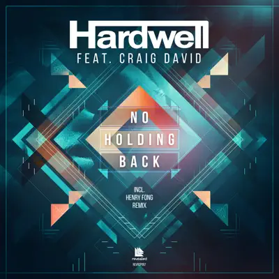No Holding Back (feat. Craig David) [Henry Fong Remix] - Single - Hardwell