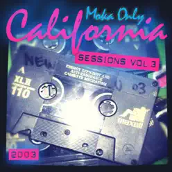California Sessions, Vol. 3 (2003) - Moka Only California Sessions, Vol. 3 (2003) - Moka Only