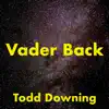 Vader Back - Single album lyrics, reviews, download