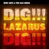 Dig, Lazarus, Dig!!! album lyrics, reviews, download