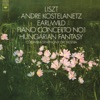 Liszt: Piano Concerto No. 1, S. 124 & Fantasy on Hungarian Folk Melodies, S. 123