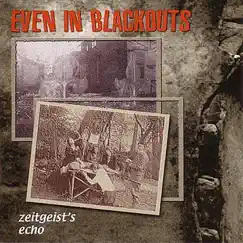 Zeitgeist's Echo by Even In Blackouts album reviews, ratings, credits
