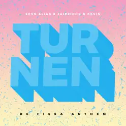 Turnen (feat. Jairzinho & Kevin) [FISSA Anthem] - Single - Sevn Alias