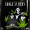 Smoke Sumth'n' (feat. Al Gramz & Drummer Boy) - Loco Negro lyrics